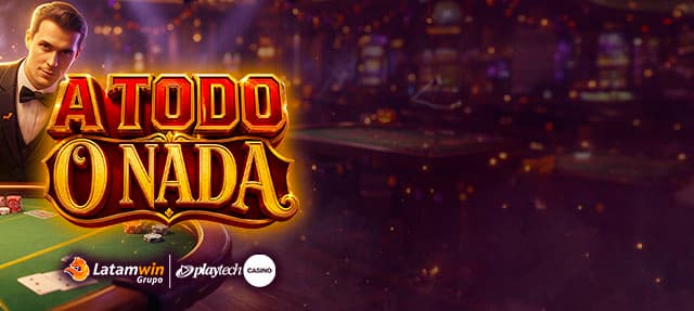 Torneo Exclusivo "Todo o Nada" por Playtech